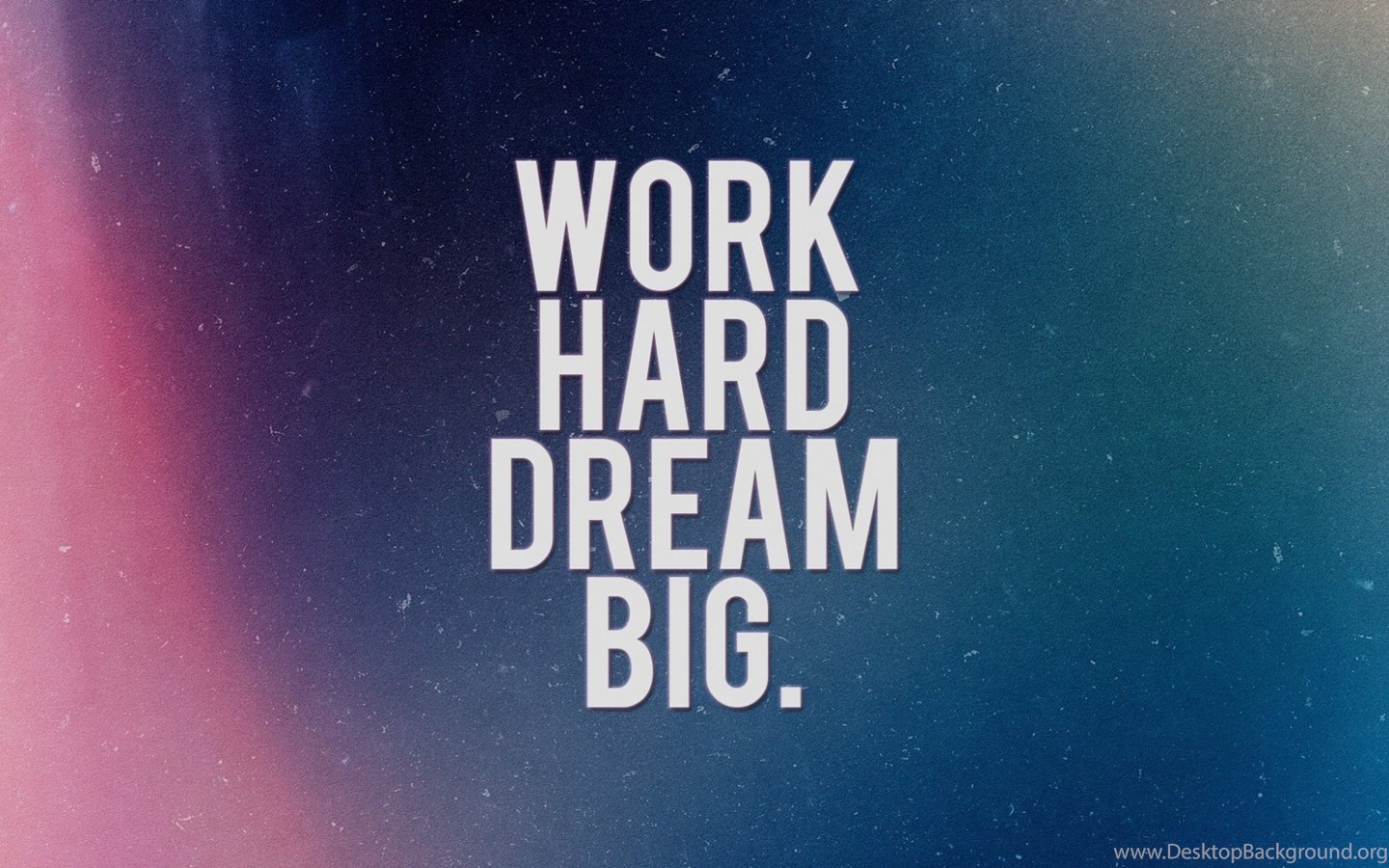 Work hard dream. Мотивирующие надписи. Фон мотивация. Мотивирующие заставки. Фон для цитат.
