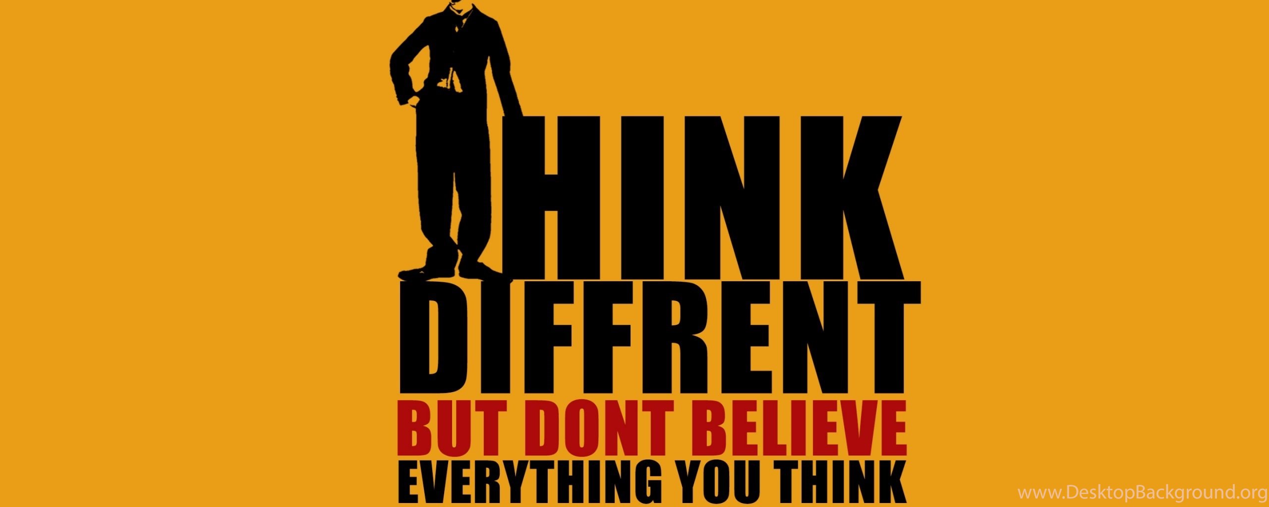 I m everything you wanna be. Обои think. Think different обои. Wallpaper think обои. Don't believe everything you think pdf.