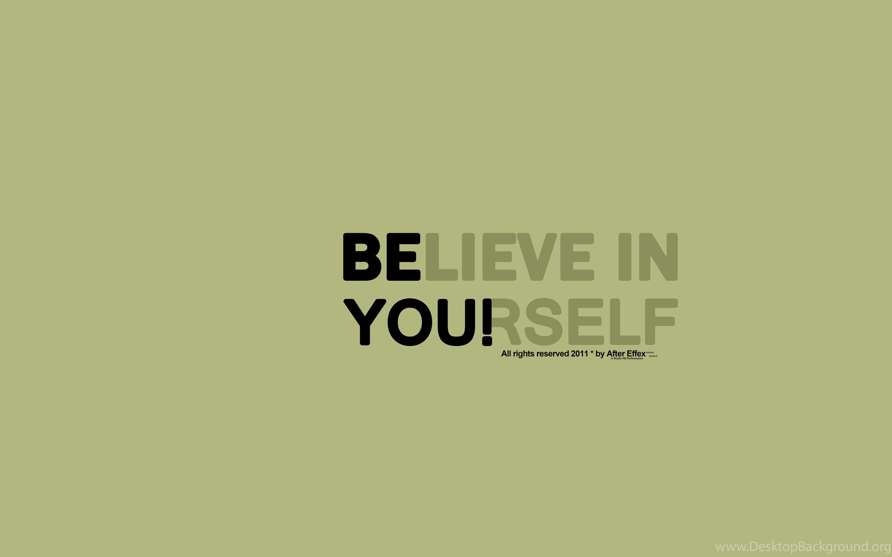 Yourself. Обои believe in yourself. Oneself обои. Believe in yourself Wallpaper. Believe in yourself заставка.