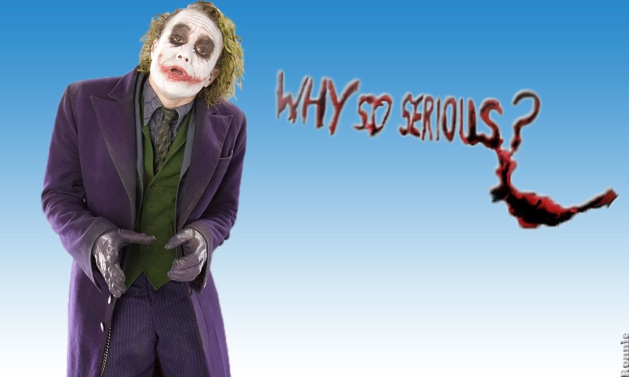 Ну что ты такой серьезный ap ent. Джокер хит Леджер why so serious.