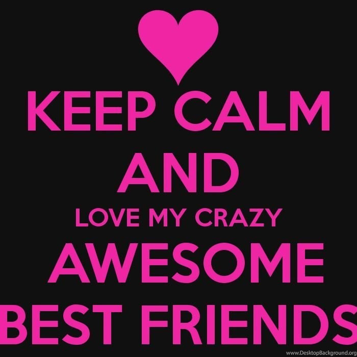 Keep Calm Quotes For Best Friends Wallpaper. Desktop Background