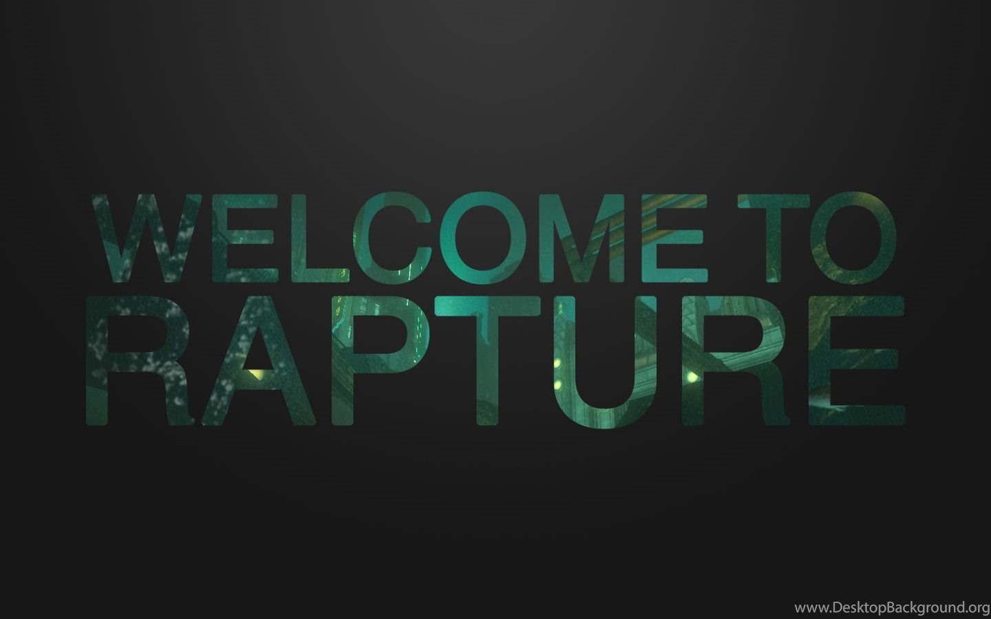 Be looked. Bioshock Rapture. Welcome to Rapture. Rapture фон. Rapture Wallpaper.