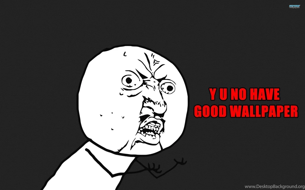 Meme Wallpapers Wallpapers With Memes In All Resolutions Page 5