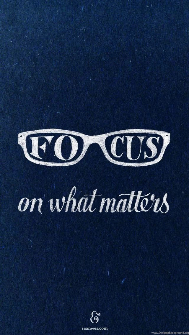 Focus On What Matters