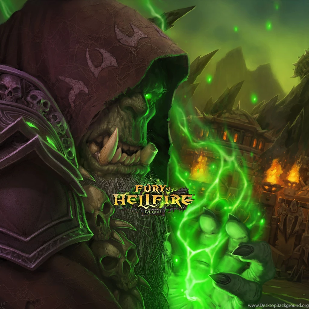 Patch 6.2: Fury Of Hellfire Wallpapers Available World Of Warcraft