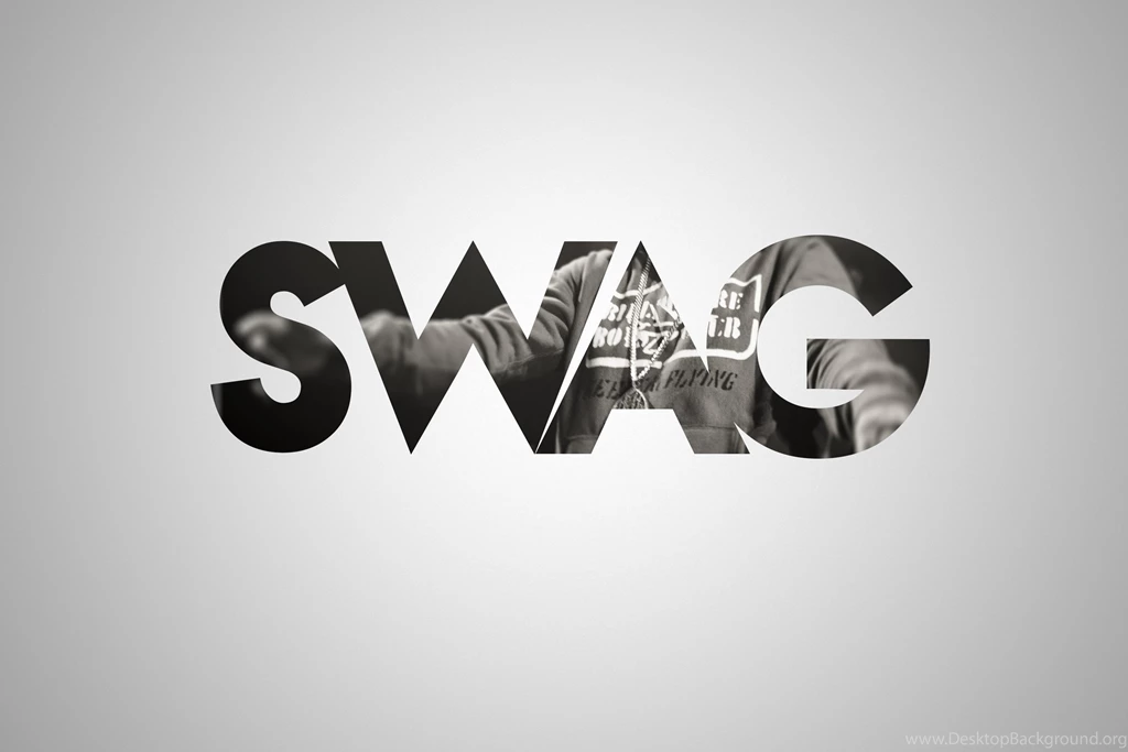 SWAG Pictures, Photos And SWAG Style Wallpapers / Page 6