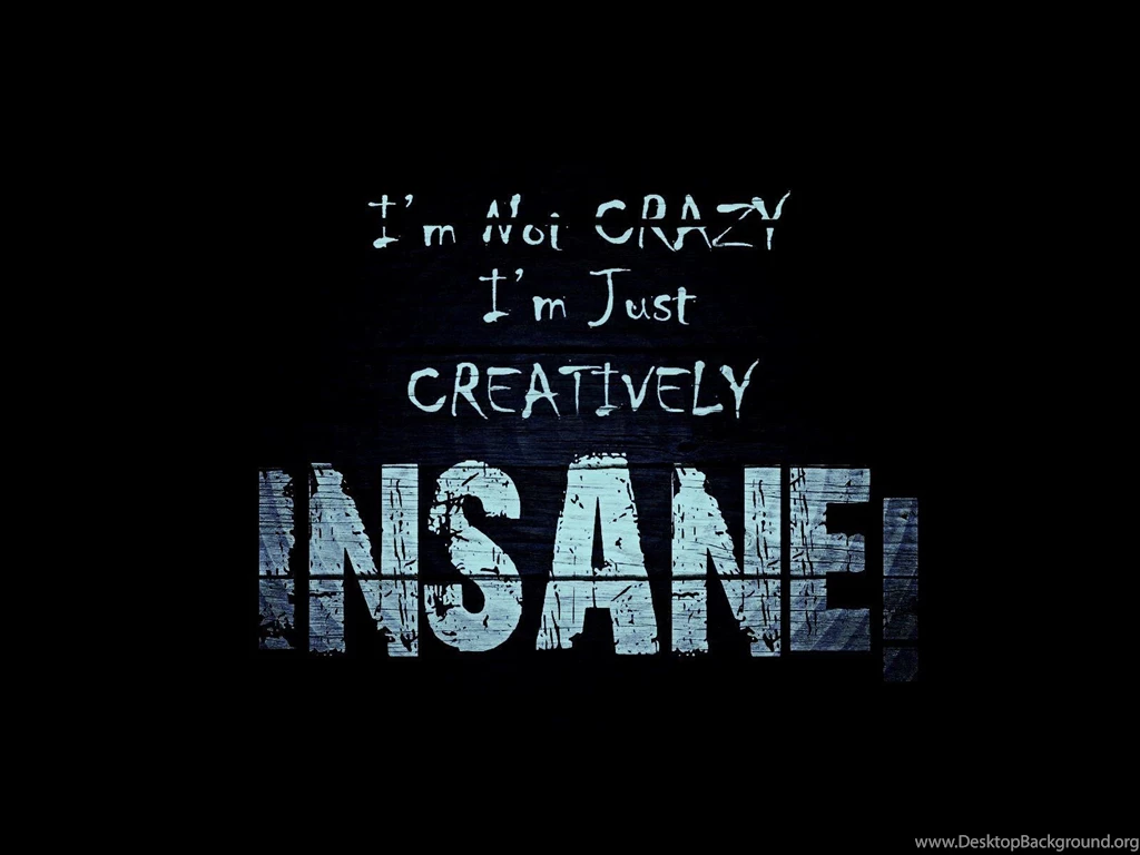 Insane Wallpapers
