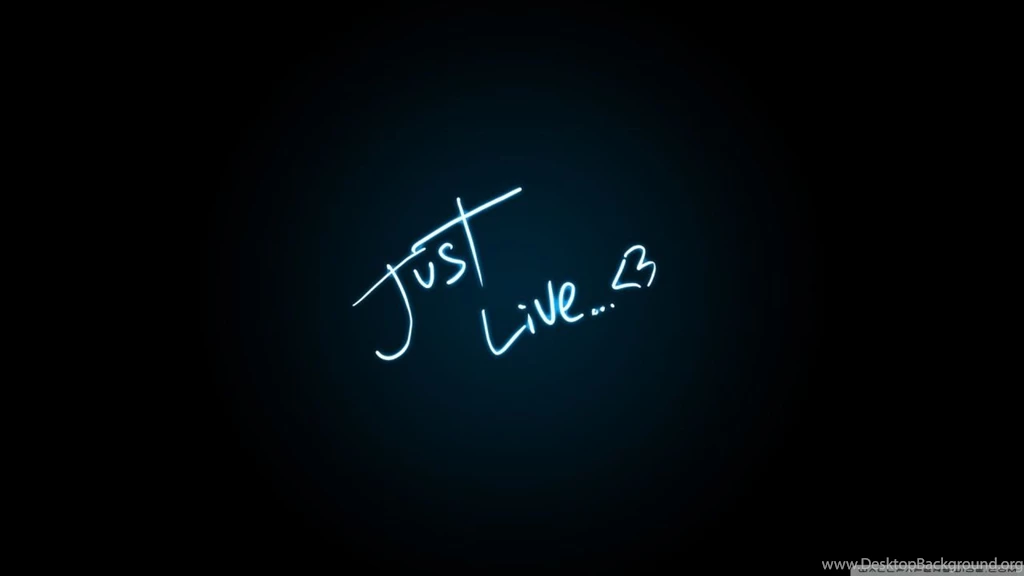 Just Live HD Desktop Wallpapers : High Definition : Fullscreen : Mobile