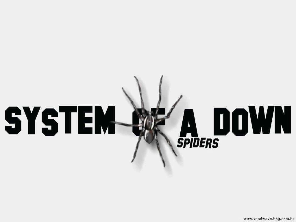 Spiders Wallpapers   System Of A Down Wallpapers (332053)   Fanpop