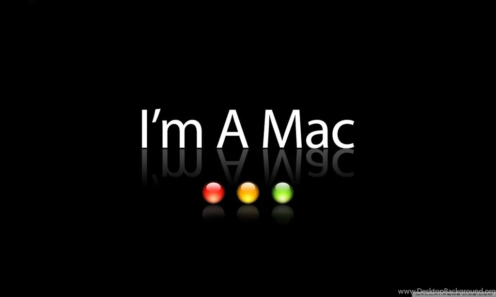Im A Mac HD Desktop Wallpapers : Fullscreen : Dual Monitor