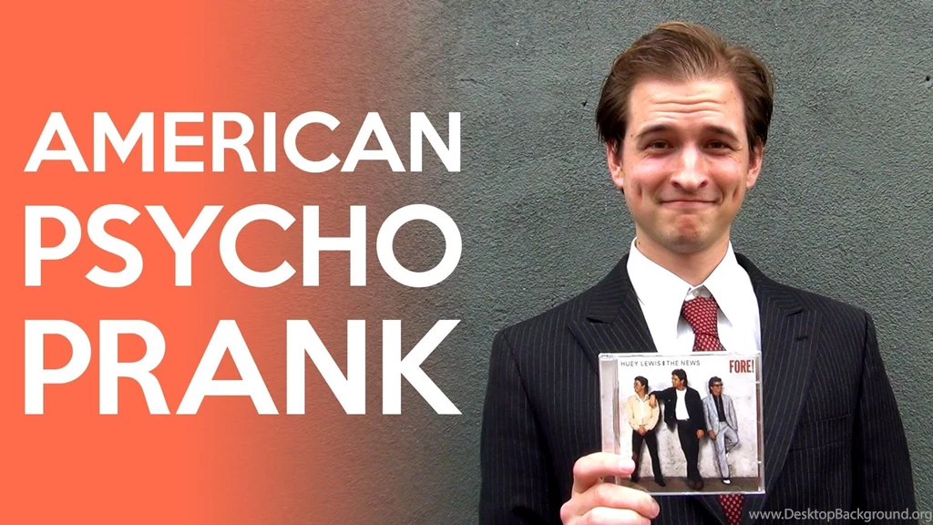American Psycho Prank YouTube