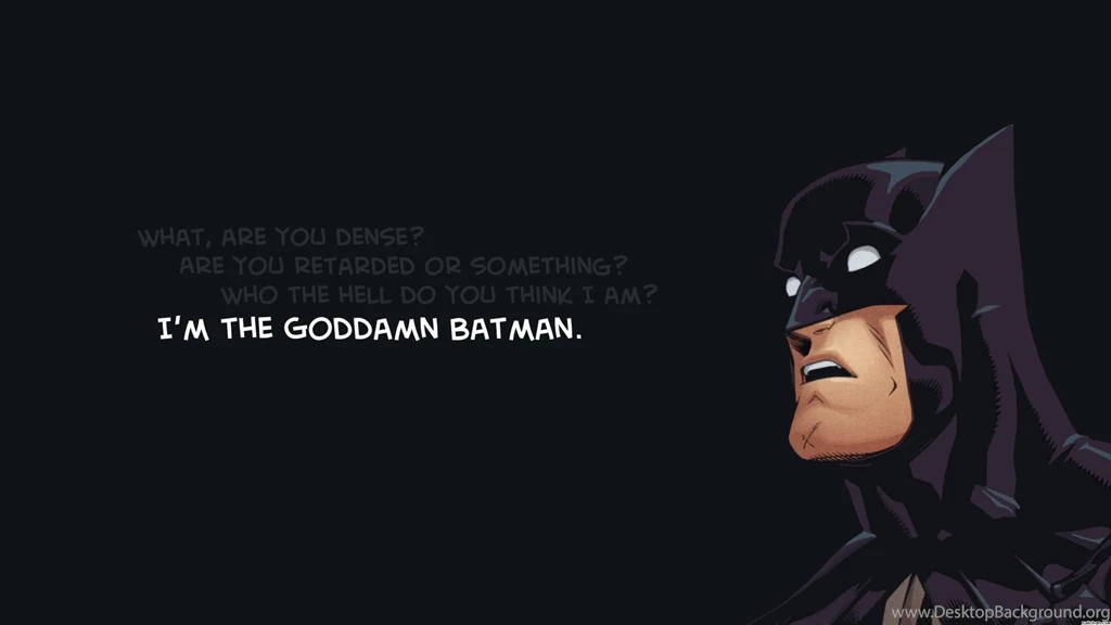 Im The Goddamn Batman HD Wallpapers
