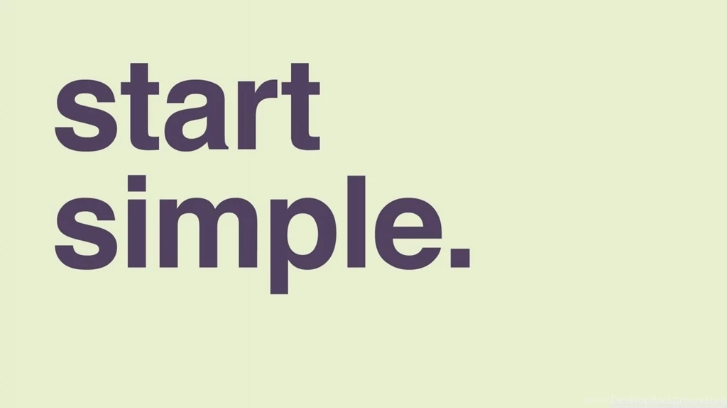 Start Simple HD Desktop Wallpapers : High Definition : Fullscreen ...
