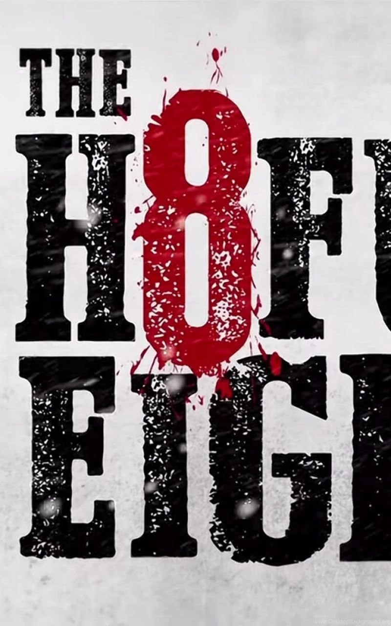 Download Wallpapers 800x1280 The Hateful Eight, Inscription, 2016 ...