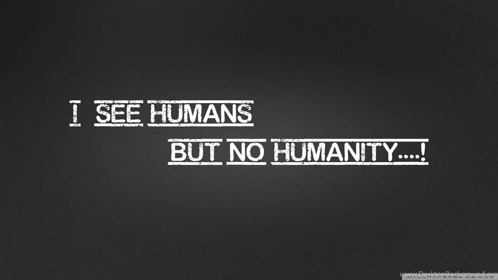 Humanity Wallpapers Full HD [2048x1152]   Free Wallpapers Full Hd ...