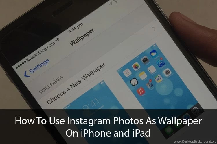 How To Use Instagram Photos As Wallpaper On iPhone or iPad.jpg