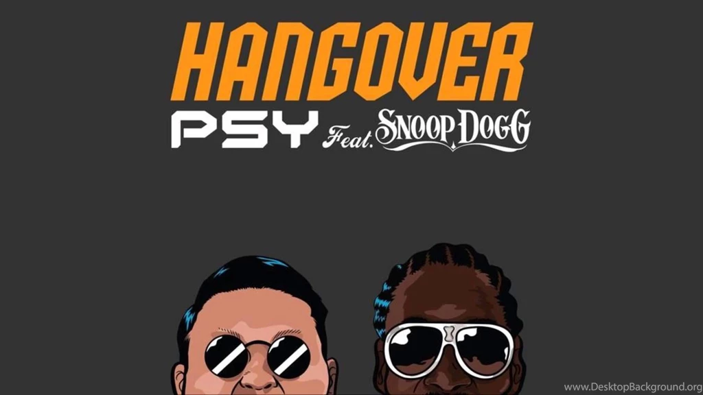 PSY Feat Snoop Dogg Hangover Wallpaper.jpg