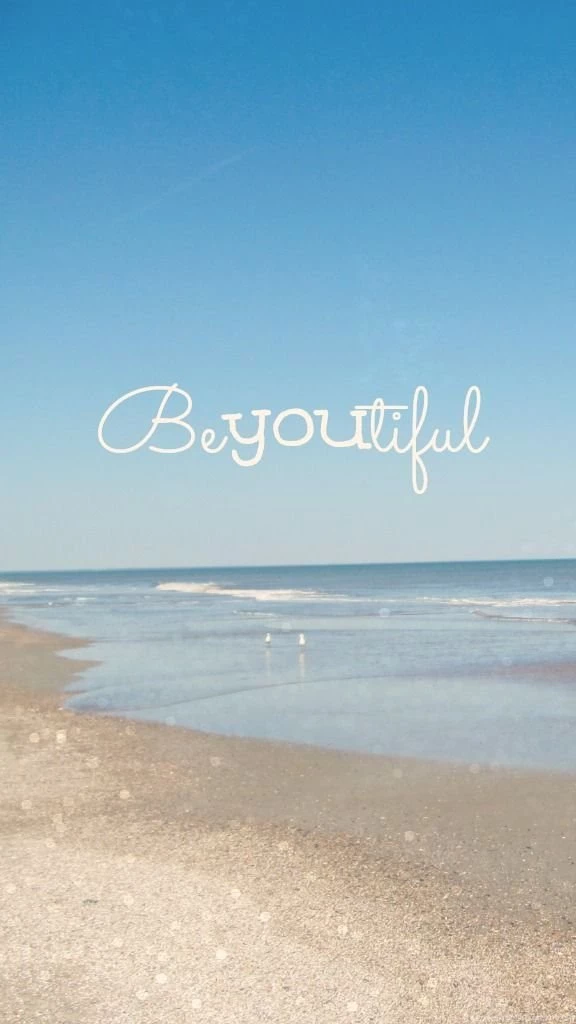 Phone Wallpaper Backgrounds Beach Sand Ocean Quote Beautiful Be You ...
