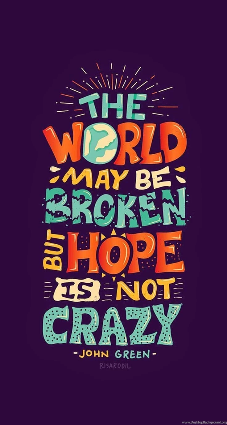 Hope Is Not Crazy Broken World iPhone 6 Plus HD Wallpapers