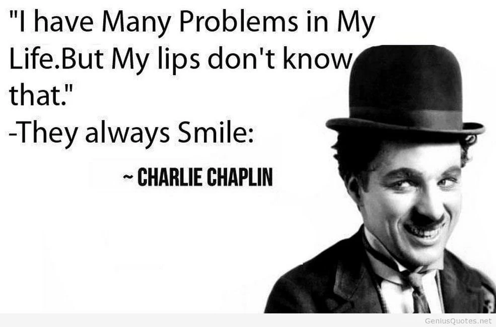 Charlie Chaplin Quote