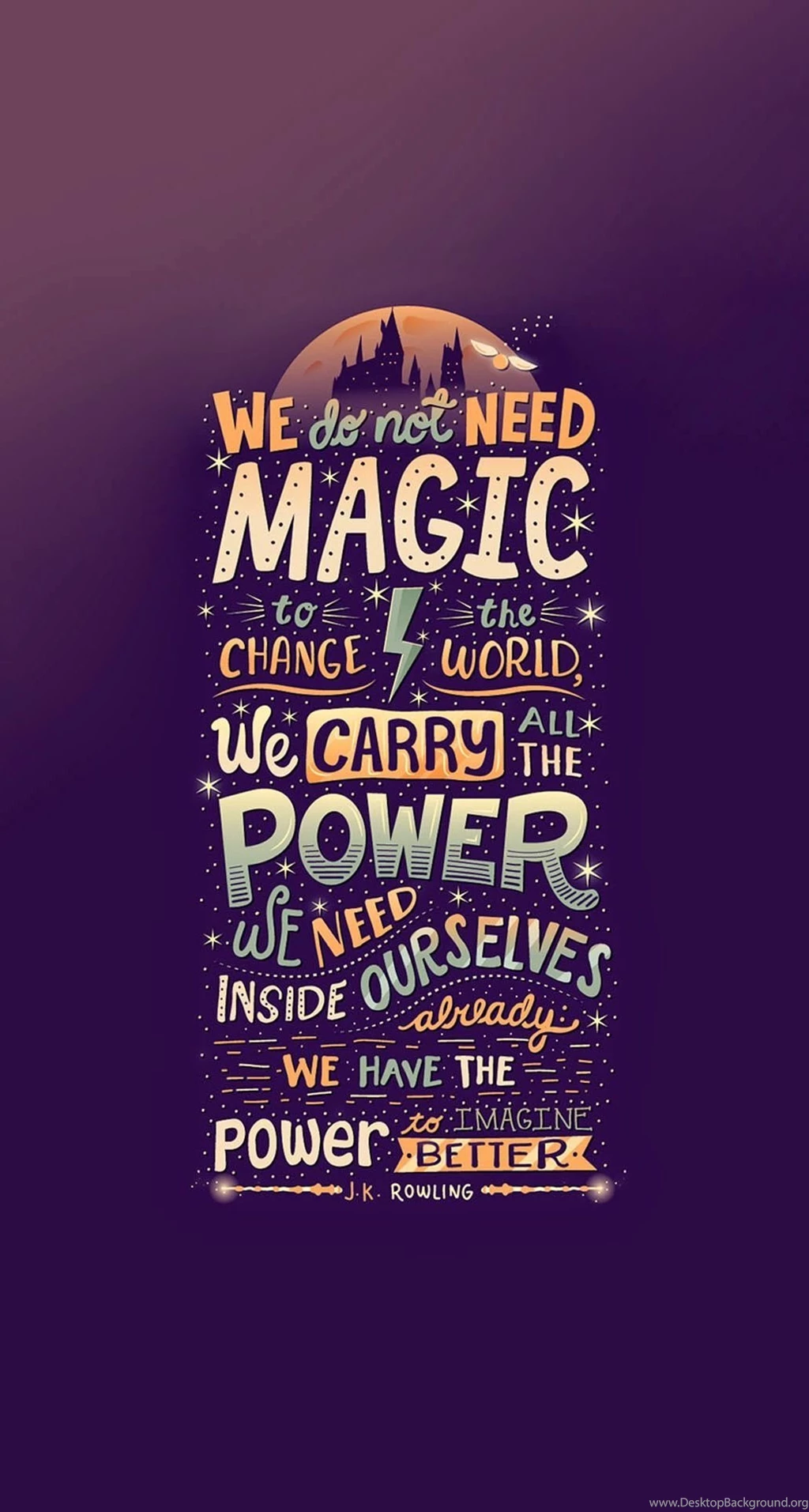 We Do Not Need Magic Jk Rowling Iphone 6 Plus Hd Wallpapers ...