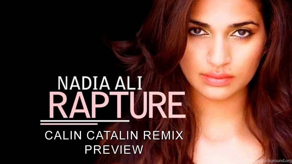 Nadia Ali   Rapture (Calin Catalin Remix)