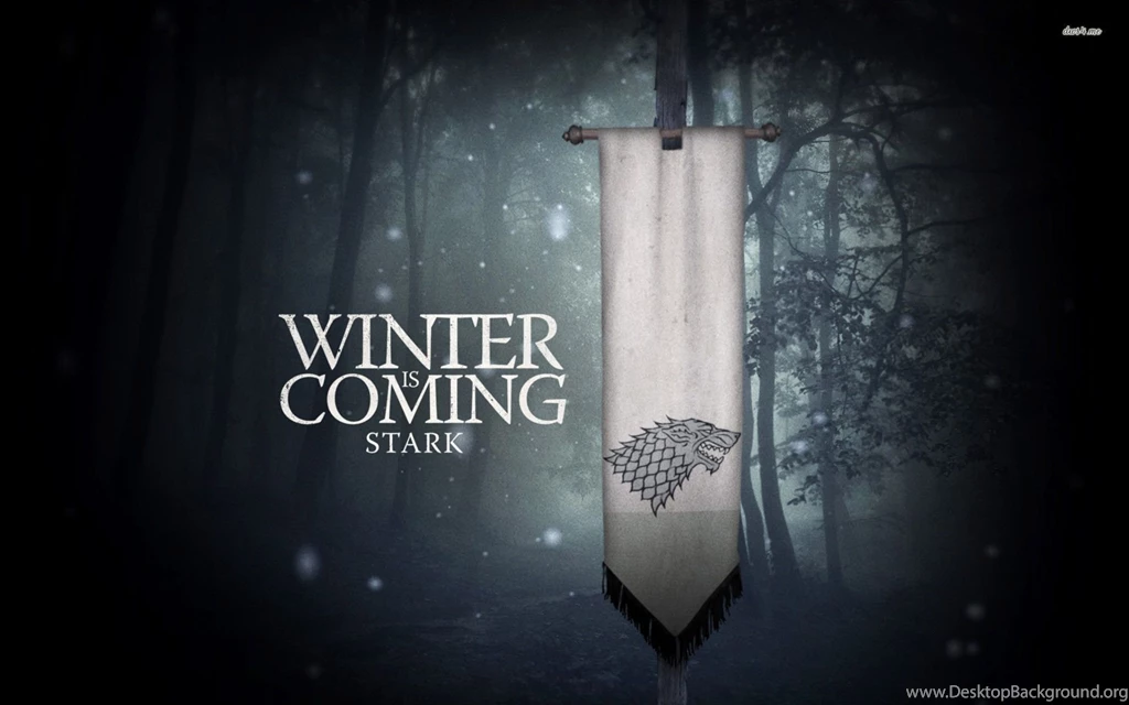 Winter Is Coming Wallpapers Wallpapers Cave