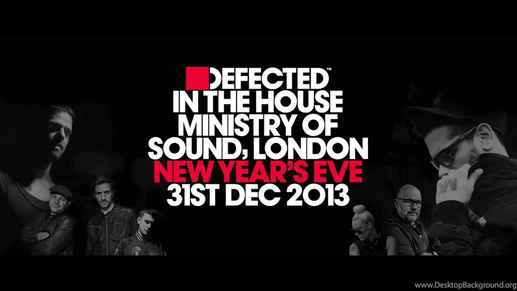 Defected In The House @ Ministry Of Sound, New Year's Eve 2013 ...