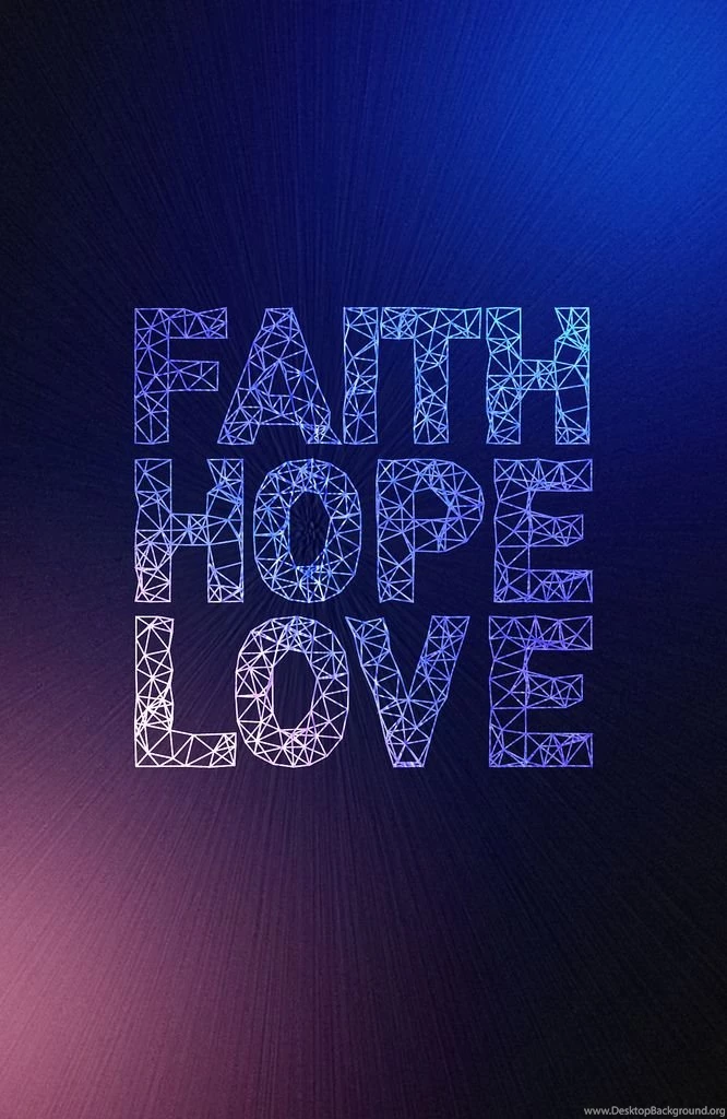 Faith Hope And Love