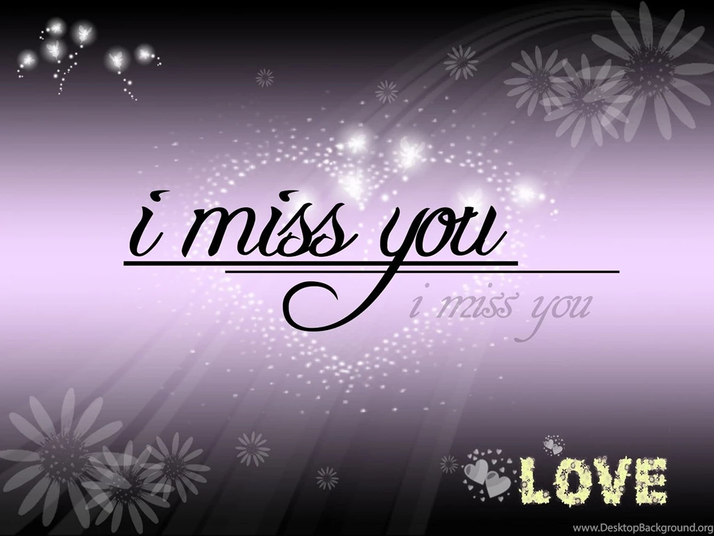 I Miss You Desktop Wallpapers