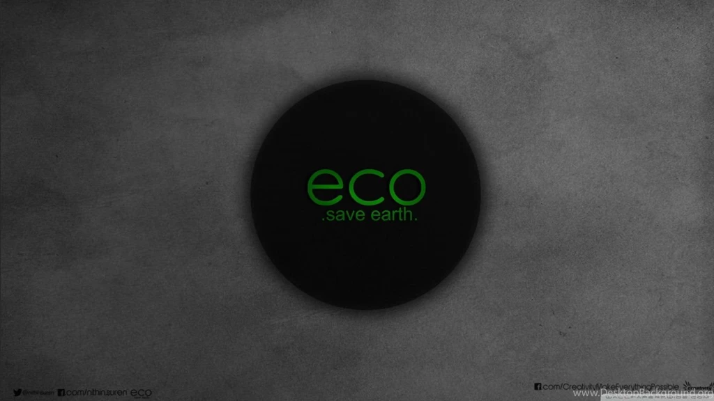 Go ECO Save Earth black_nithin Suren HD Desktop Wallpapers : High ...