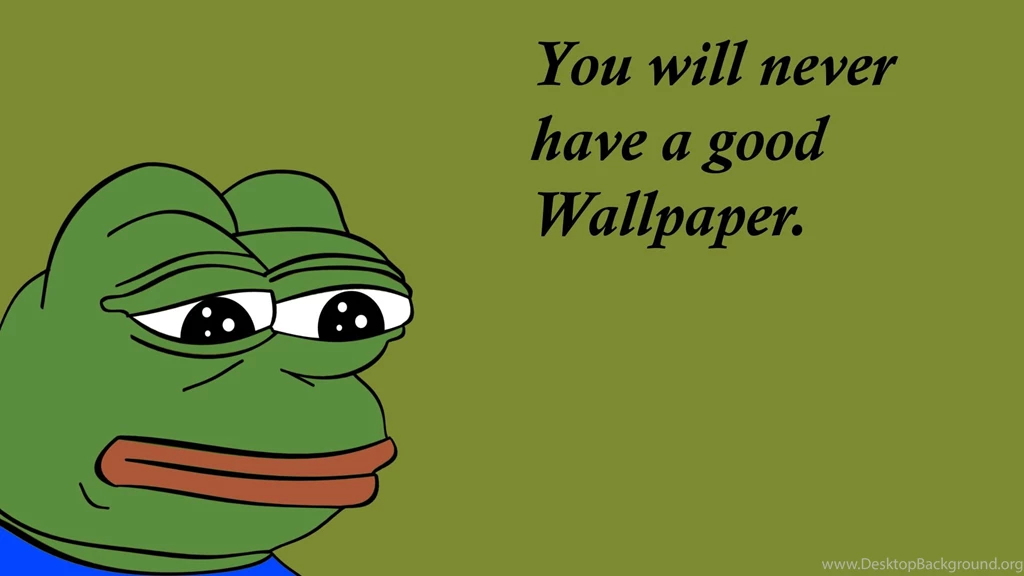 You Will Never Have A Good Wallpapers HD Wallpapers
