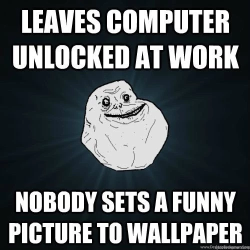 Leaves Computer Unlocked At Work Nobody Sets A Funny Picture To ...