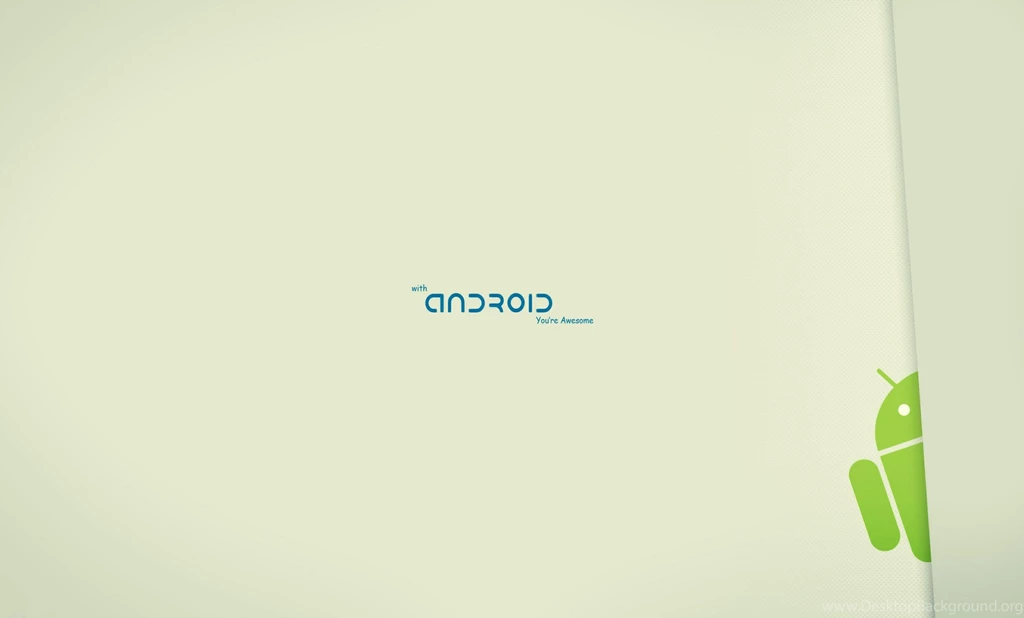 With Android You Wallpapers Awesome