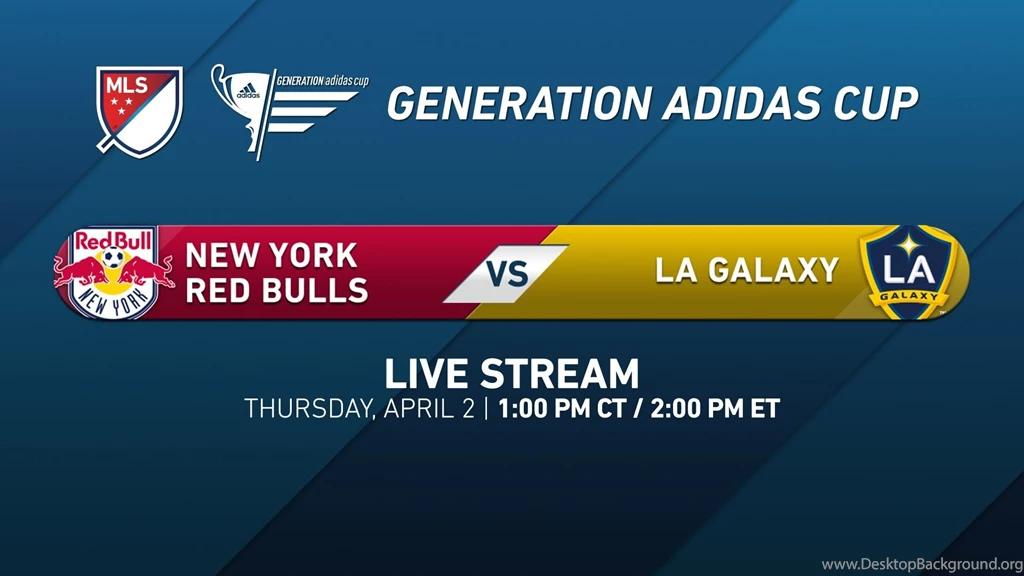 NY Red Bulls Vs. LA Galaxy