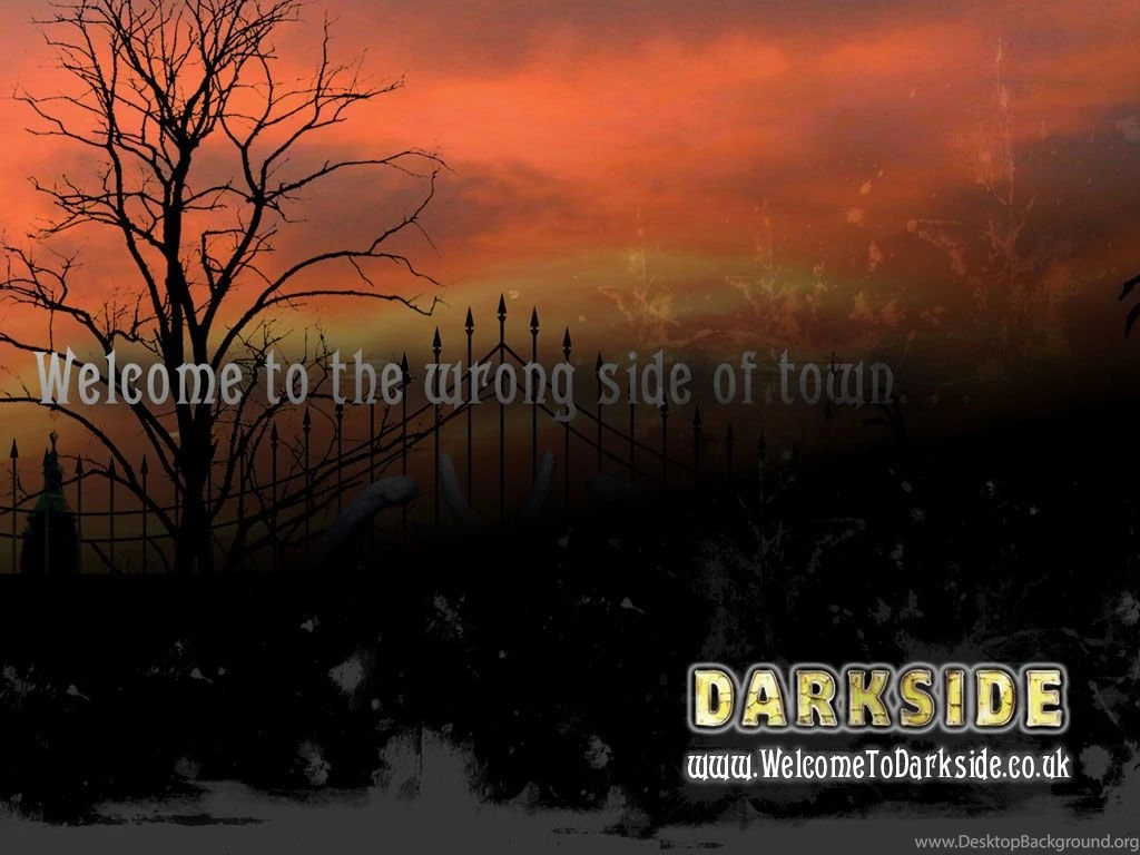 Welcome To Darkside   Wallpapers