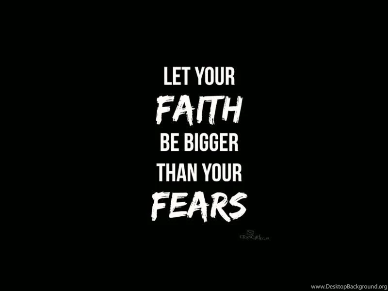 Faith Bigger Desktop Wallpapers Free Backgrounds