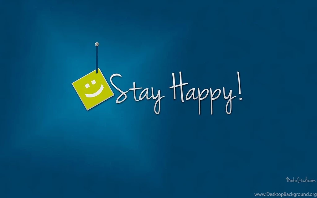 Pipit Hermanto — Stay Happy Desktop Wallpapers You Can Download...