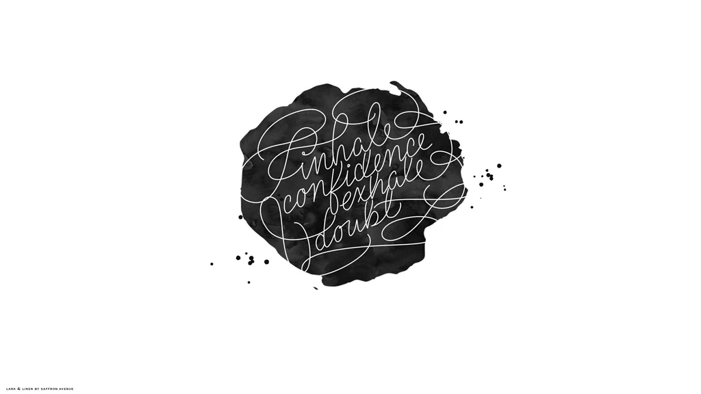 Inhale Confidence, Exhale Doubt – Lark & Linen