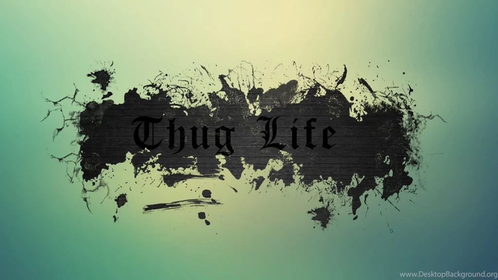 Thug Life By Curtisblade On DeviantArt