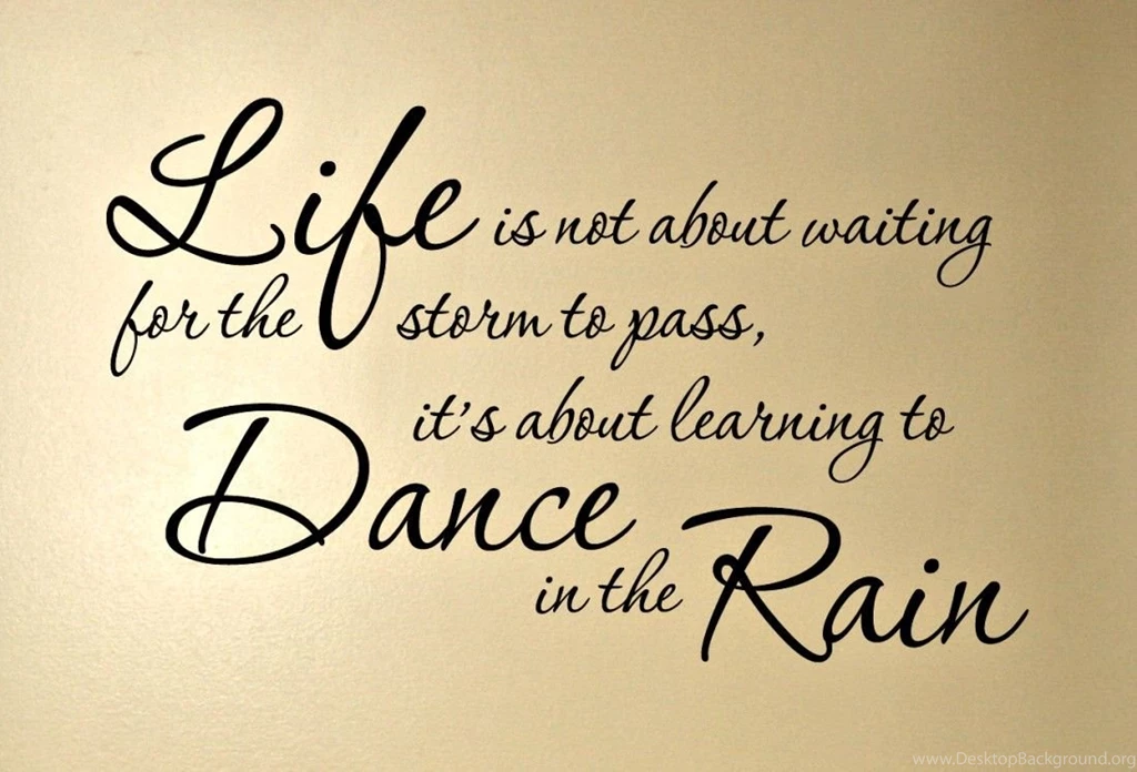 Life Quotes About Dance And Rain HD Pics Photo For Whatsapp