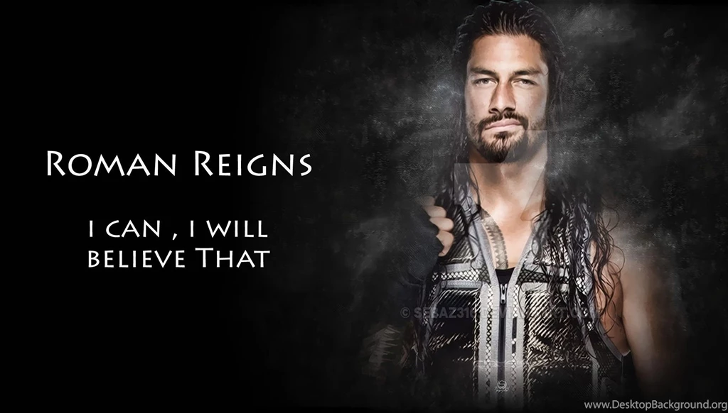Roman Reigns Believe That WWE Wallpapers DreamLoveWallpapers
