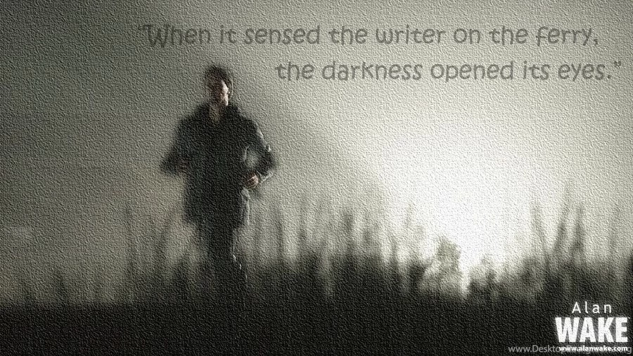 Pic > Alan Wake Quotes