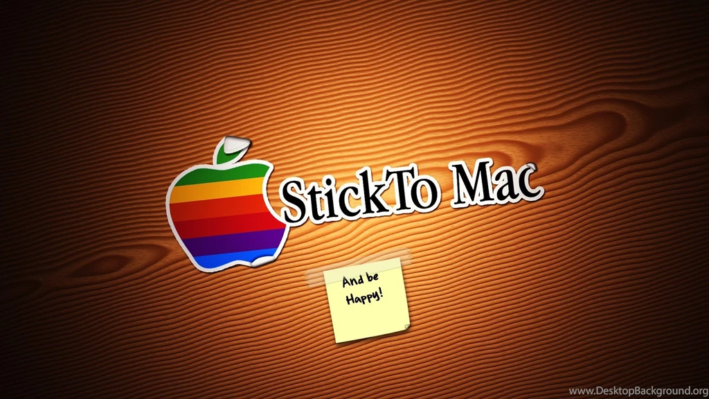 Apple   Stick To Mac Desktop Wallpapers 1576