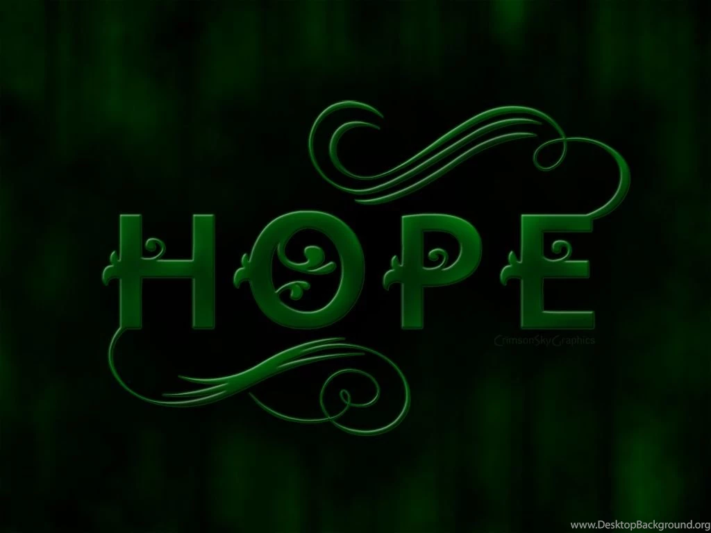 Keep Hope In Your Heart Hope (feeling) Wallpapers (28749130) Fanpop