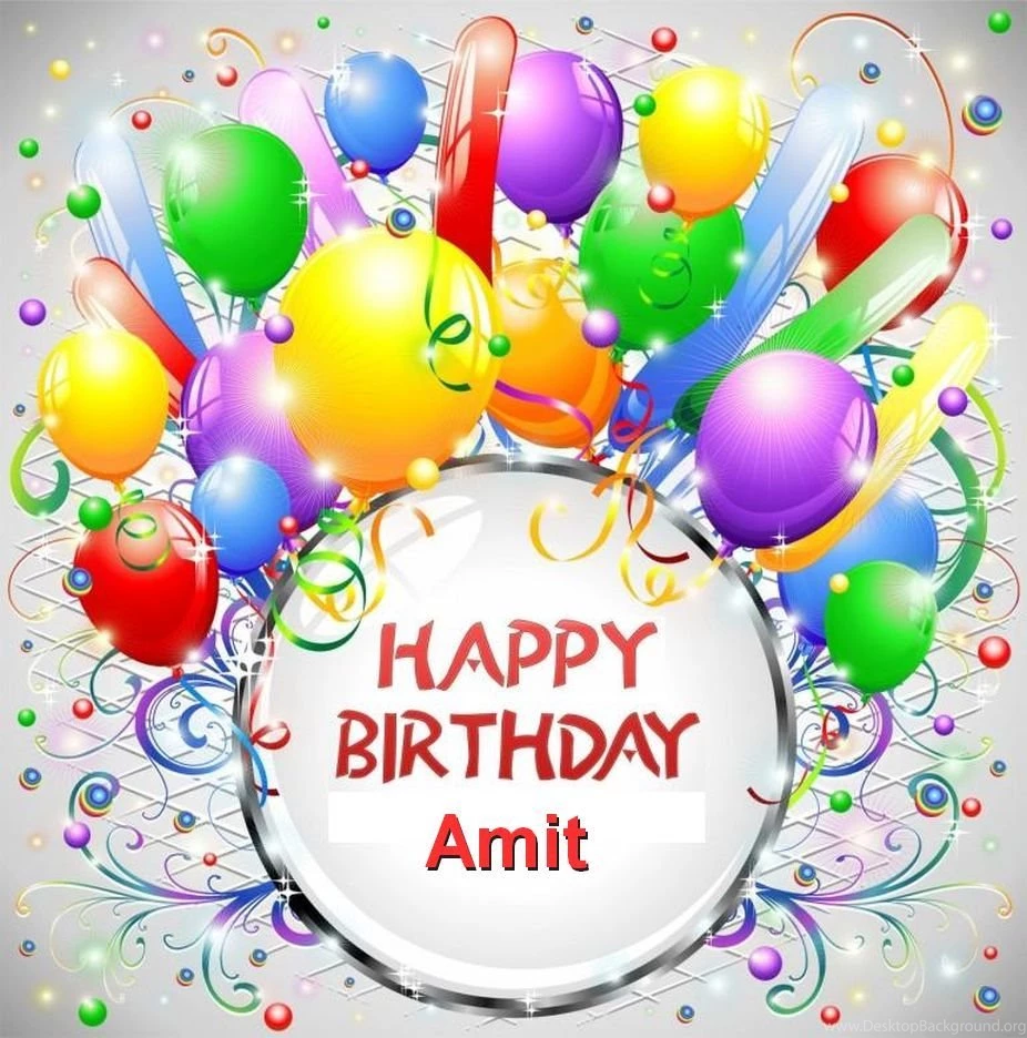 Happy Birthday Amit Happy Birthday