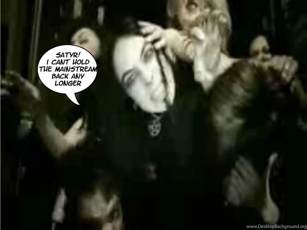More Oh Noes Satyricon By Blackmetalfan On DeviantArt
