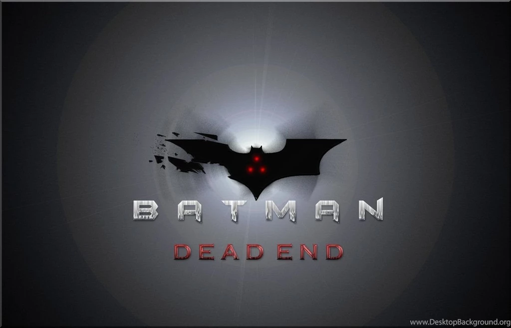 Batman: Dead End Wallpapers 2 By LOL2679 On DeviantArt