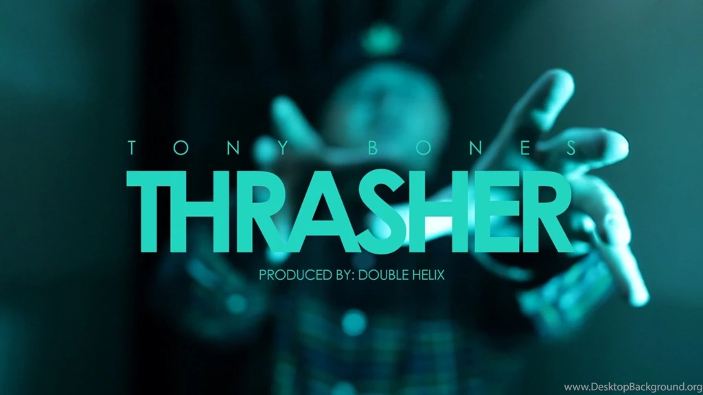 Tony Bones   Thrasher   [HD]   YouTube