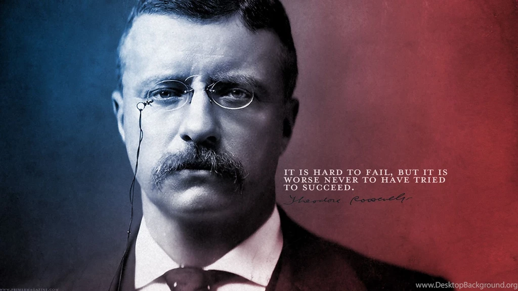 Wednesday Wallpaper: Failure Vs Success By Teddy Roosevelt